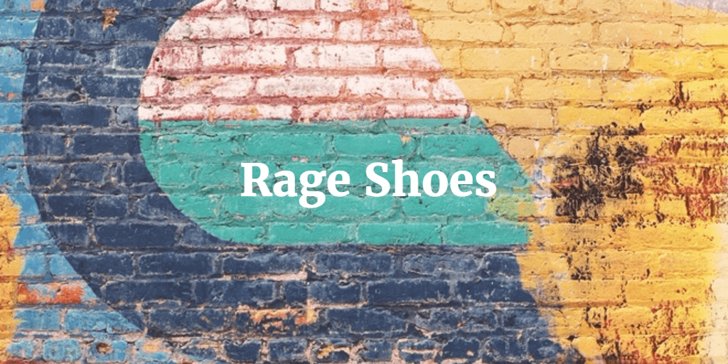 Rage Shoes